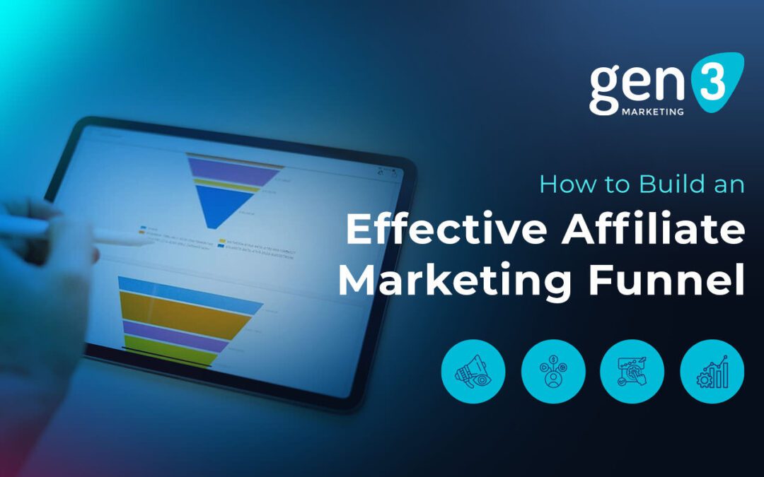 How to Build an Effective Affiliate Marketing Funnel