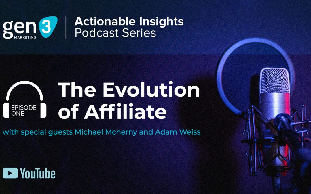 Episode One: The Evolution of Affiliate