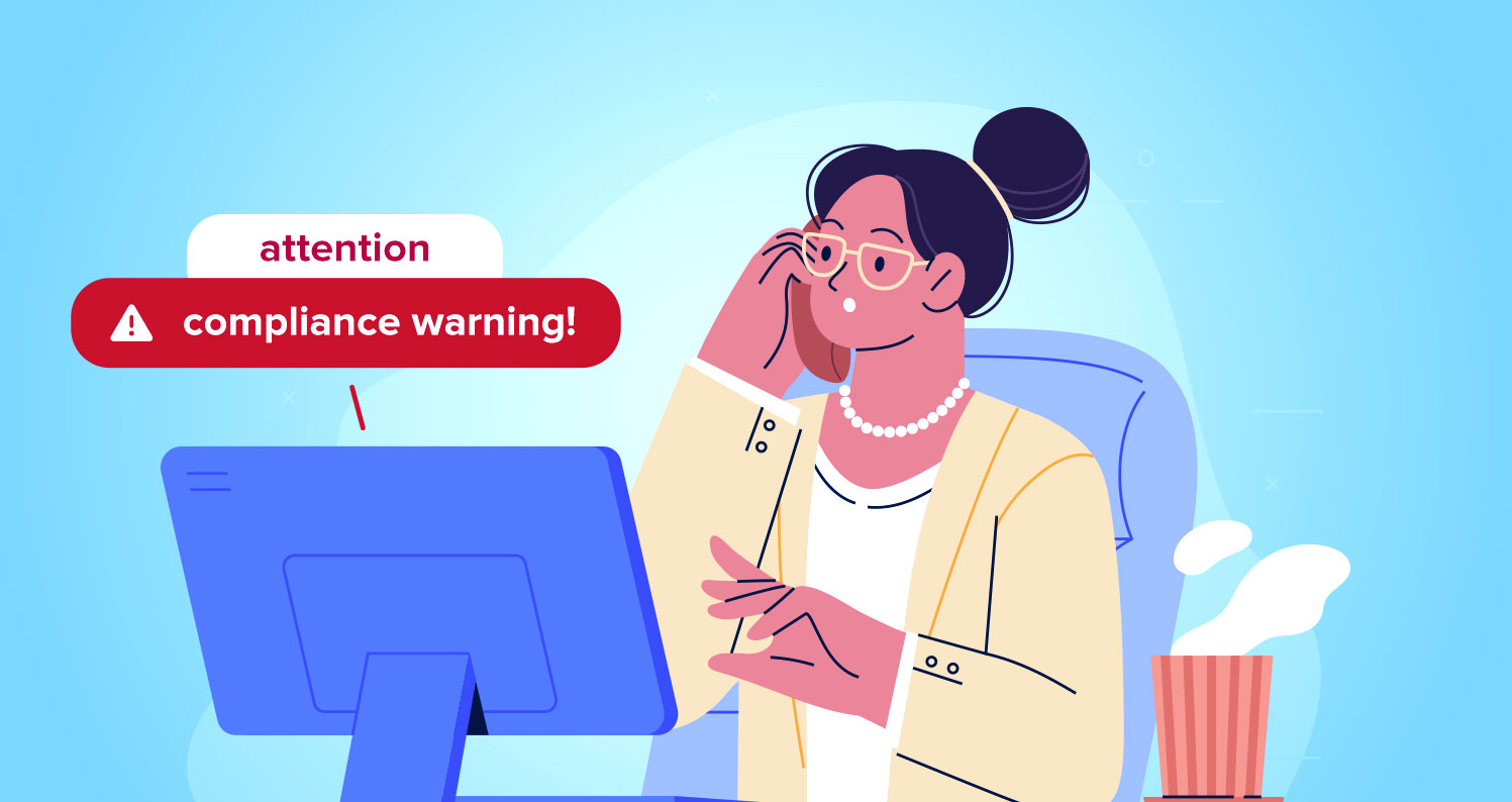 Illustration of a woman receiving a compliance warning on her computer.