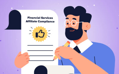 Financial Services Affiliate Compliance: Tips to Stay Compliant & Avoid Legal Action